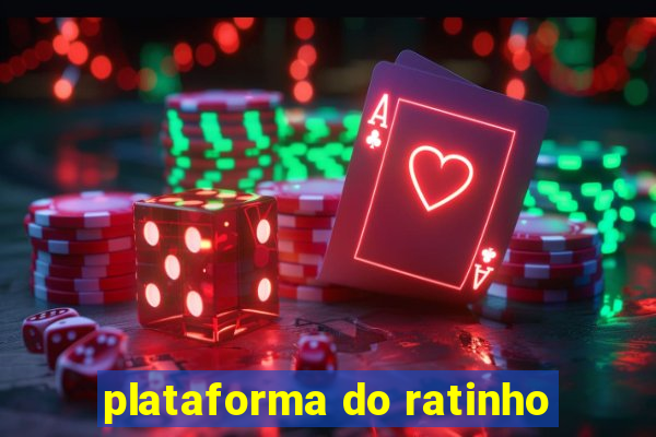 plataforma do ratinho